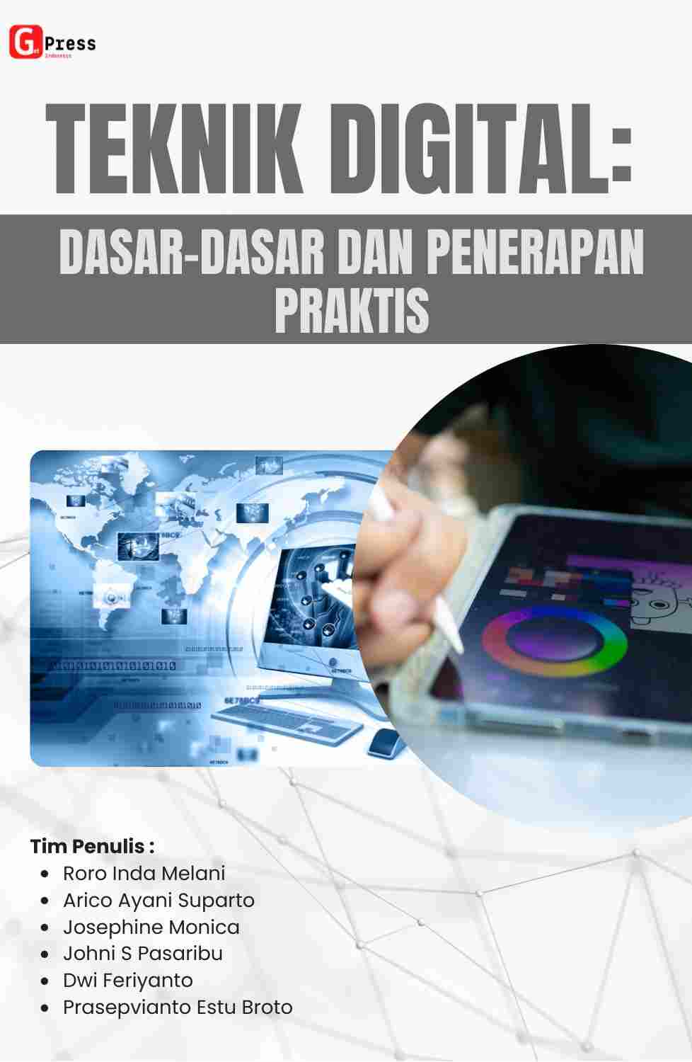 Teknik Digital: Dasar-Dasar Dan Penerapan Praktis